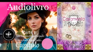 Audiolivro Casamento arranjado capitulo 8 parte 4 [upl. by Lelia135]