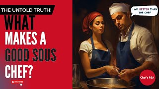 The Untold Truth What Makes a Good Sous Chef  Chefs PSA Podcast [upl. by Etnomed]