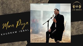 Mora Piya  Official Video  Khurram Iqbal  Ajani Records [upl. by Akihc599]