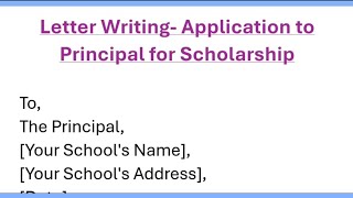 Application to Principal for Scholarship Letter Writing in English [upl. by Arayc770]