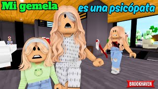 MI GEMELA ES UNA PSICÓPATA  Roblox Brookhaven rp  Mini Pelicula  Historia de Roblox [upl. by Elicec]