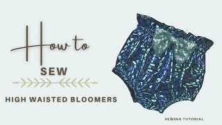 EASY High Waisted Bloomers for babies sewing tutorial Learn to Sew  How to sew Baby Clothing [upl. by Lesser267]