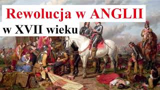 Rewolucja w ANGLII w XVII wieku [upl. by Avid]