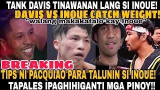 NAOYA INOUE NAKATIKIM KAY TANK DAVIS PACQUIAO TIPS PARA TALUNIN SI INOUE CASIMERO [upl. by Izzy]