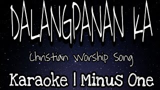 DALANGPANAN  Karaoke Version [upl. by Alana346]