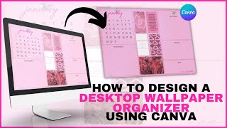 How To Make A Desktop Wallpaper Organizer  Canva Tutorial  25 Days of Canva 23 [upl. by Anirual]