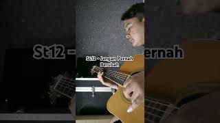 St12 Jangan Pernah Berubah  Solo Gitar Cover shortvideo shorts guitarcover [upl. by Alemrac]