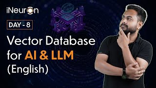 DAY8 Introduction to Vector Database for AI amp LLM [upl. by Anivla]