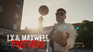 LX amp Maxwell  Freitags [upl. by Atikahs]