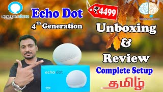 Amazon Echo Dot 4th Gen Unboxing and Review in Tamil  Amazon Alexa Voice Testing Full Setup [upl. by Allets]