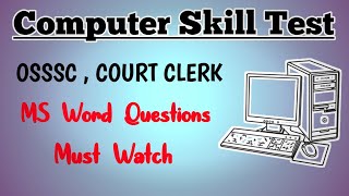 Computer Skil Test Questions for OSSSC Court Clerk exams  MS Word Practice [upl. by Kwasi646]