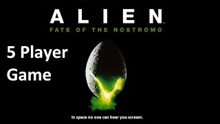 Alien Fate of the Nostromo 5 Player Episode 1 [upl. by Nivrehs]