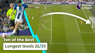 10 of the BEST LONGEST GOALS of 202223  Premier League [upl. by Lainahtan]