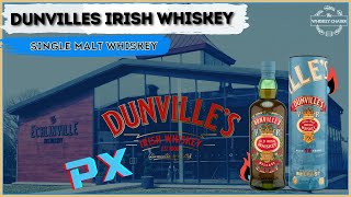 DUNVILLES PX 12  Irish Whiskey Review  Whisky amp Whiskey [upl. by Aneehsram412]