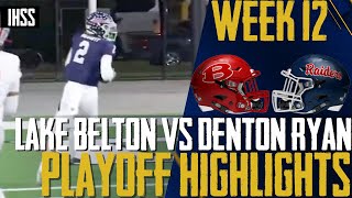 Lake Belton vs Denton Ryan  2023 Week 12 Football Highlights [upl. by Portwine]