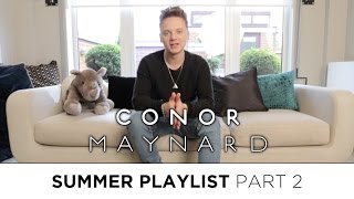 Conor Maynard Summer Playlist Part 2 [upl. by Ahsiuqat778]