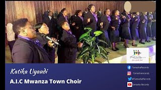 Katika Uyaudi by AIC Mwanza town choir [upl. by Enyaz]