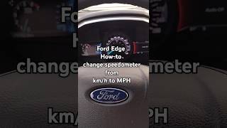 Ford Edge  How do I change the speedometer from MPH to kmh shorts [upl. by Sheldon938]