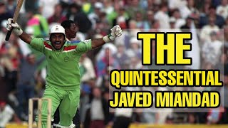 The quintessential Javed Miandad  Classic Intelligent and The King of sledging  your Best moment [upl. by Oap653]