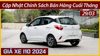 Giá xe Hyundai I10 cuối tháng 03 Vẫn là mẫu xe rẻ nhất thị trường xe I10 bản MT chỉ hơn 300 triệu [upl. by Aloibaf]