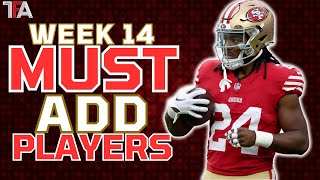 Week 14 MUST ADD Waiver Wire Pickups  Fantasy Football Advice 2024 [upl. by Orlena]