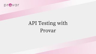 API Testing with Provar [upl. by Bethena297]