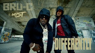 BruC  Differently Feat MIST Official Video [upl. by Ethel]