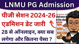 LNMU PG Session 202426 admission start MA MSC MCOM online apply 28 August se lnmunotes [upl. by Glynis]