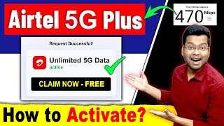 Airtel 5G Unlimited Data FREE  How to Claim Unlimited 5G Data in Airtel Airtel 5G Data Speed Test [upl. by Anilrats466]