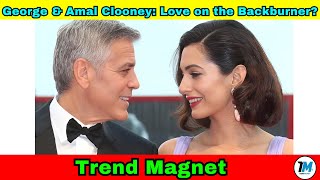 George amp Amal Clooney Love on the Backburner [upl. by Aynor816]