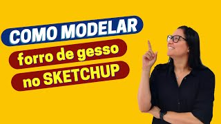 Como modelar forro de gesso com cortineiro e tabica sketchup metodomso [upl. by Adihsar]