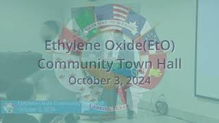 Ethylene Oxide Community Town Hall10032024 [upl. by Nnarefinnej]