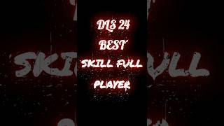 Best Skill Full Player 💗🤍Dream league soccer 2024dls24 shortsfeed shorts shortsviral [upl. by Sweatt508]