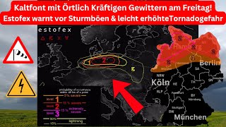 Kräftige Gewittern am Freitag Estofex warnt vor Sturmböen amp leicht erhöhte Tornadogefahr [upl. by Ardnod531]