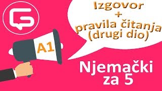 Njemački za 5 Izgovor  pravila čitanja drugi dio epizoda 4 [upl. by Lindsay]