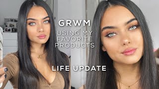 GRWM Using My Favorite Produtcs  Life Update [upl. by Enimzaj938]