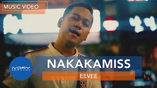 eevee  Nakakamiss Official Music Video [upl. by Hanonew]