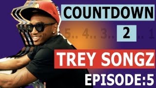 Countdown to Trey Songz Release Day Episode 55 [upl. by Dworman]