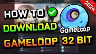 How To Download 32 Bit Gameloop  And How To Lag Fix  Recommended 32 Bit  Resolution 1080 1024 [upl. by Ashley]