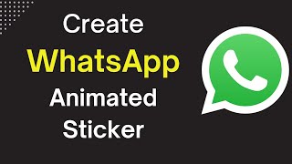 Create Stunning Animated WhatsApp Stickers  2024 [upl. by Anivlis]