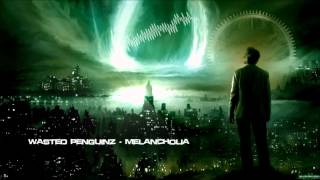 Wasted Penguinz  Melancholia HQ Original [upl. by Kcered]