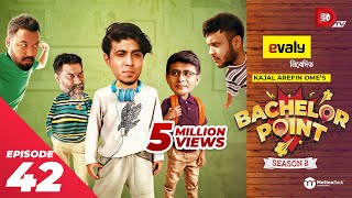 Bachelor Point  Season 2  EPISODE 42  Kajal Arefin Ome  Dhruba Tv Drama Serial [upl. by Clemmy]