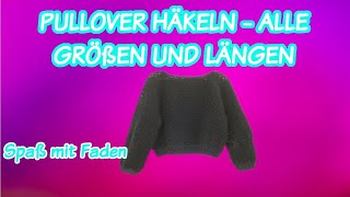 PULLOVER HÄKELN  ALLE GRÖßEN UND LÄNGEN [upl. by Anitselec]