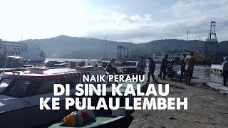 PERJALANAN DI SELAT LEMBEH [upl. by Gilba811]