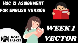 HSC 21 ASSIGNMENT WEEK 1 For English Version  Physics  Chapter 2  Vector [upl. by Inattirb]