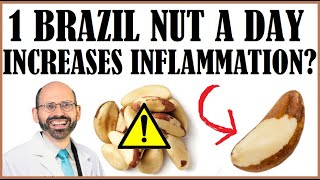 1 Brazil Nut A Day Increases Inflammation [upl. by Amund562]