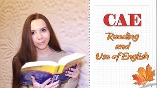 CAE  Reading and Use of English  СОВЕТЫ [upl. by Elmo22]