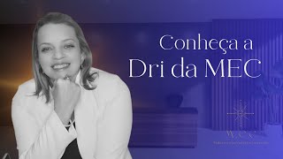 CONHEÇA A DRI DA MEC  Vídeo de boasvindas [upl. by Rick]