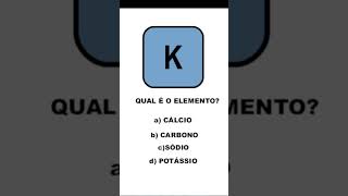 Qual é o elemento K  Quiz de química curiosidades quimicageral [upl. by Mcnelly]