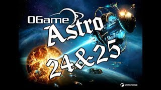 Astro 24 amp 25  TOP 20  Lets Play OGame  29 deutsch  german [upl. by Llirret]